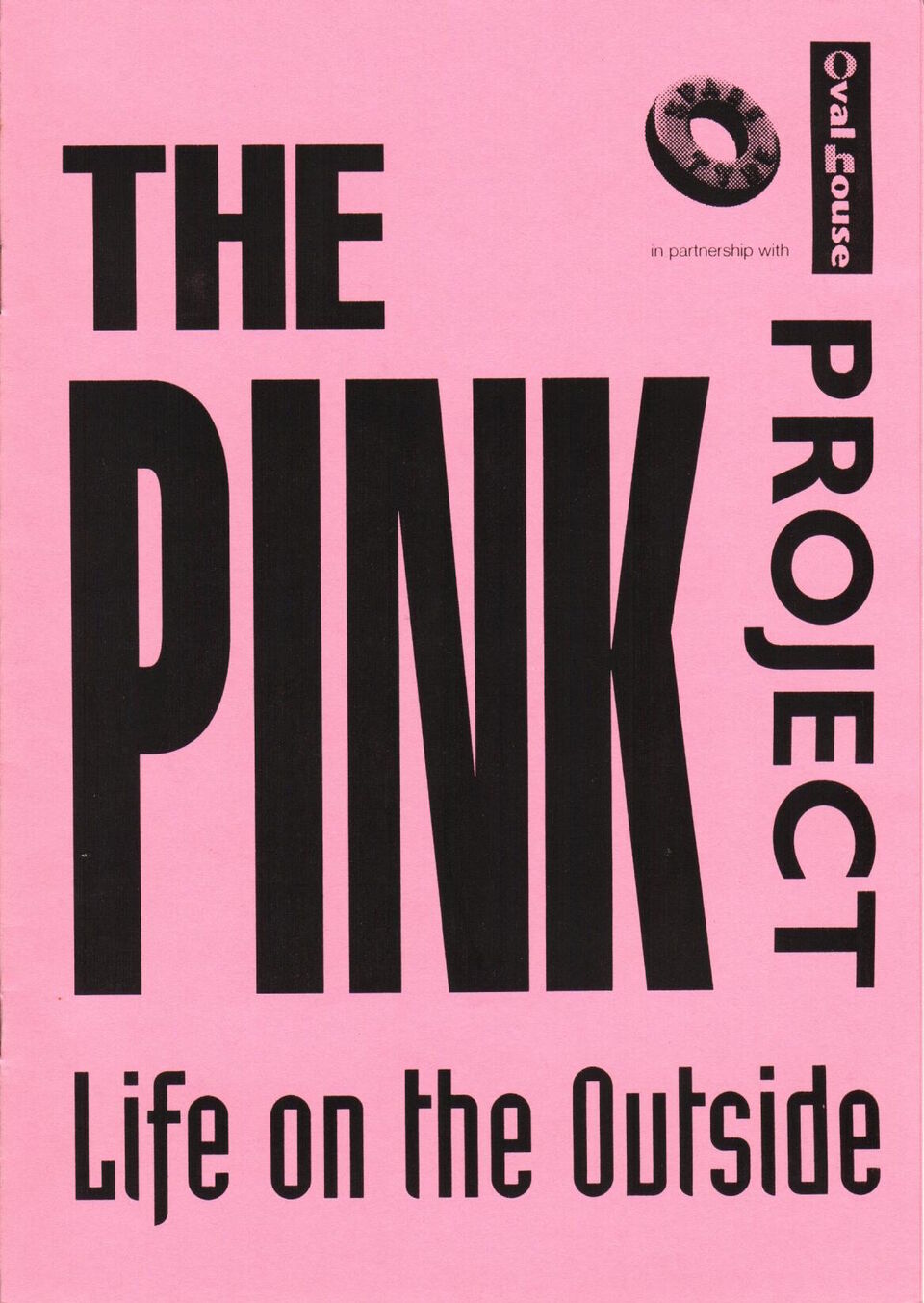 Programme for the Pink Project project "Life on the Outside"