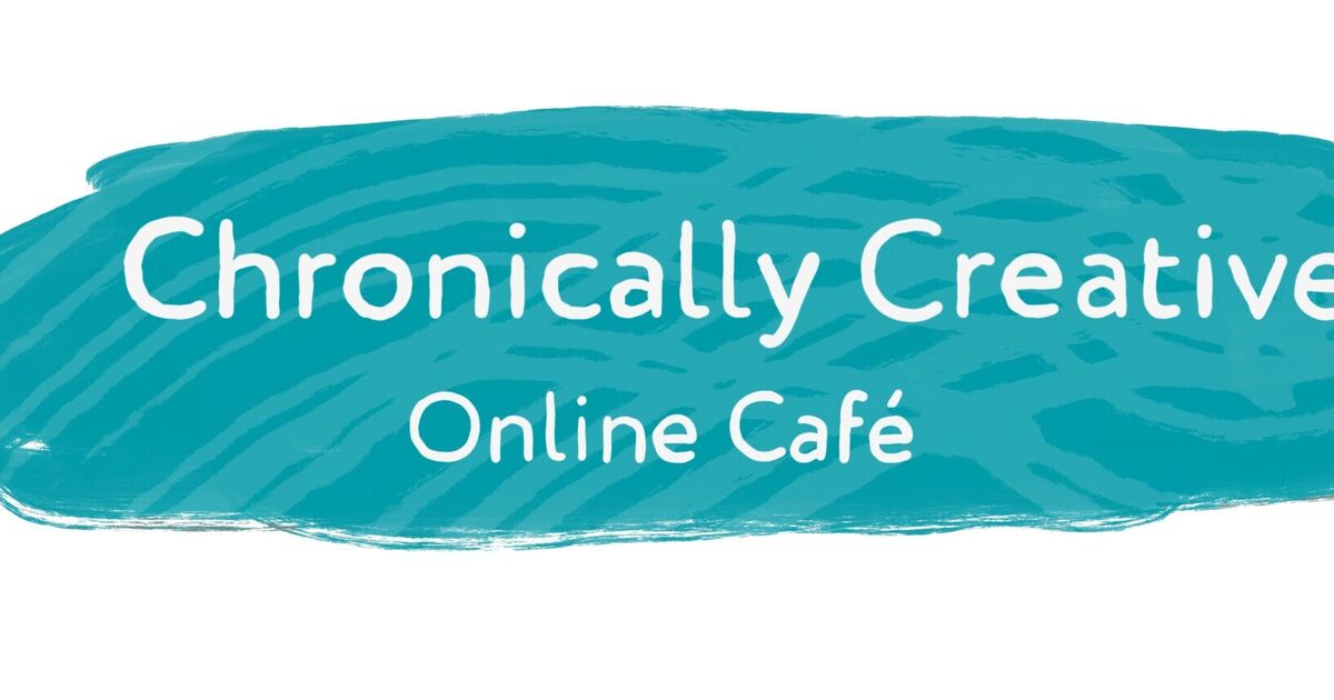 Chronically Creative: Online Sessions